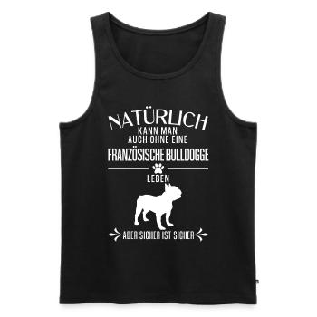 Französische Bulldogge - Natürlich kann man auch.. - Männer Premium Bio Tank Top - Schwarz - Vorne - AI Model Male 178 light (178cm)