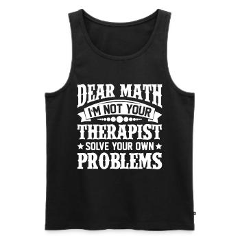 Dear Math Solve Your Own Problems Therapist - Débardeur bio Premium Homme - noir - Devant - AI Model Male 178 light (178cm)