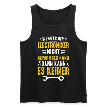 Wenn Es Der Elektroniker Nicht Kann Kann Es Keiner - Männer Premium Bio Tank Top - Schwarz - Vorne - Michal (187cm)