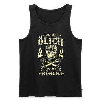 Bin Ich Ölig Bin Ich Fröhlich - Männer Premium Bio Tank Top - Schwarz - Vorne - Michal (187cm)