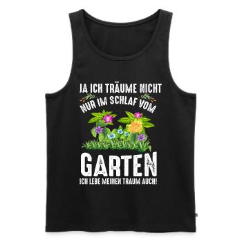Ich Träume Nicht Nur Im Schlaf Vom Garten - Männer Premium Bio Tank Top - Schwarz - Vorne - AI Model Male 178 light (178cm)