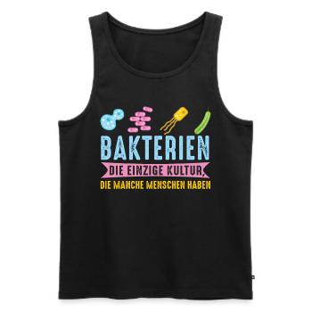 Bakterien Die Einzige Kultur Die Manche Menschen H - Männer Premium Bio Tank Top - Schwarz - Vorne - AI Model Male 178 light (178cm)