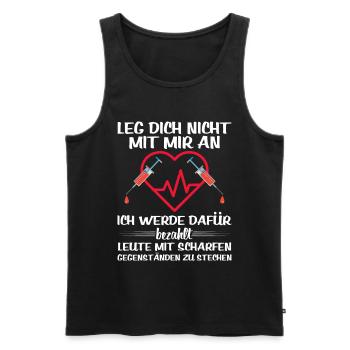 Sanitäter - Bezahlt Um Mit Scharfen Sachen Zu Stec - Männer Premium Bio Tank Top - Schwarz - Vorne - Michal (187cm)