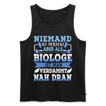 Biologie - Biologen Sind Perfekt - Männer Premium Bio Tank Top - Schwarz - Vorne - Michal (187cm)