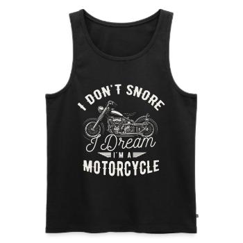 I dont snore I dream I am a Motorcycle GIft Biker - Men's Premium Organic Tank Top - black - Front - AI Model Male 178 light (178cm)