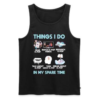 K Pop, Dinge, Die Ich In Meiner Freizeit Tue - Männer Premium Bio Tank Top - Schwarz - Vorne - Michal (187cm)