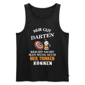 Nur darten reicht nicht, man muss Bier trinken - Männer Premium Bio Tank Top - Schwarz - Vorne - Michal (187cm)