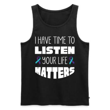 Ich Muss Zuhören, Dein Leben Ist Wichtig - Männer Premium Bio Tank Top - Schwarz - Vorne - Michal (187cm)