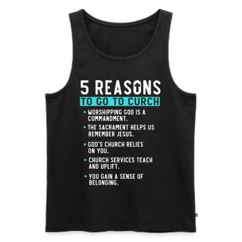 5 Reasons to Go to Church - Men's Premium Organic Tank Top - black - Front - AI Model Male 178 light (178cm)