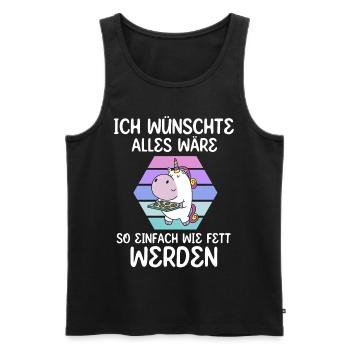 Wenn Alles So Einfach Wäre Wie Dick Werden - Männer Premium Bio Tank Top - Schwarz - Vorne - Michal (187cm)