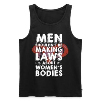 Les hommes ne devraient pas faire de lois Corps de femmes - Débardeur bio Premium Homme - noir - Devant - AI Model Male 178 light (178cm)