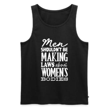 Les hommes ne devraient pas faire de lois Corps de femmes - Débardeur bio Premium Homme - noir - Devant - AI Model Male 178 light (178cm)