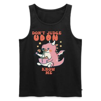 Urteilen Sie nicht über Udon Know Me Noodles Pun J - Männer Premium Bio Tank Top - Schwarz - Vorne - Michal (187cm)