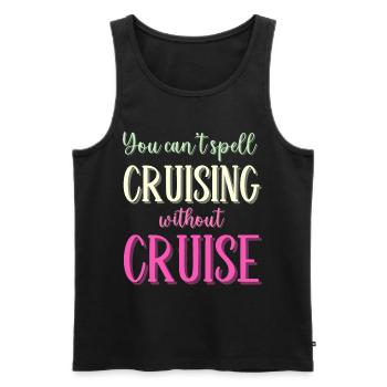 You cant Spell Cruising without Cruise - Men's Premium Organic Tank Top - black - Front - AI Model Male 178 light (178cm)