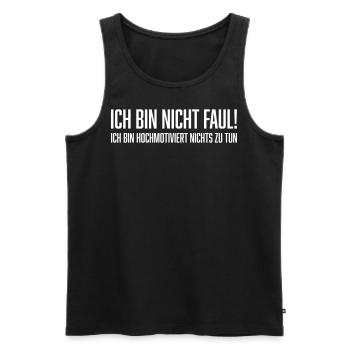 Ich bin nicht faul! - Männer Premium Bio Tank Top - Schwarz - Vorne - AI Model Male 178 light (178cm)