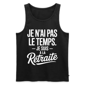 Je n’ai pas le temps, je suis à la retraite - Débardeur bio Premium Homme - noir - Devant - Michal (187cm)