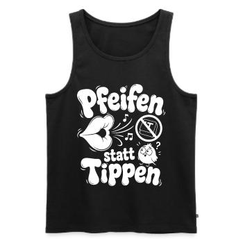 Pfeifen Statt Tippen - Männer Premium Bio Tank Top - Schwarz - Vorne - AI Model Male 178 light (178cm)