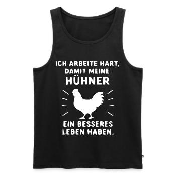 Hühnerwohl Shirt Harte Arbeit - Männer Premium Bio Tank Top - Schwarz - Vorne - Michal (187cm)
