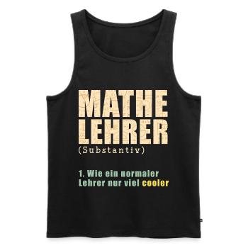 Mathelehrer Geschenk - Männer Premium Bio Tank Top - Schwarz - Vorne - Michal (187cm)