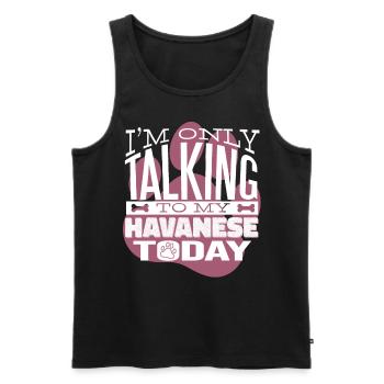 Hundebesitzer Talking to my Havanese - Männer Premium Bio Tank Top - Schwarz - Vorne - Michal (187cm)
