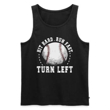 Hit Hard Run Fast Turn Left Baseball - Männer Premium Bio Tank Top - Schwarz - Vorne - Michal (187cm)