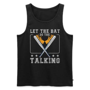 Let The Bat Do The Talking Baseball - Männer Premium Bio Tank Top - Schwarz - Vorne - AI Model Male 178 light (178cm)