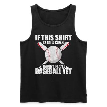 Shirt Is Still Clean I Haven't Played Baseball - Männer Premium Bio Tank Top - Schwarz - Vorne - Michal (187cm)