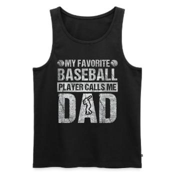 My Favorite Baseball Player Calls Me Dad Baseball - Männer Premium Bio Tank Top - Schwarz - Vorne - AI Model Male 178 light (178cm)