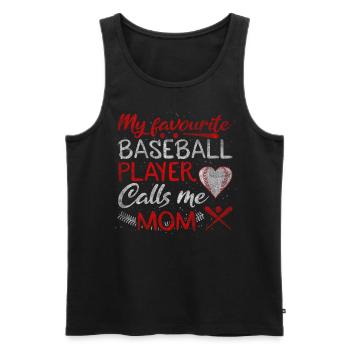 My Favorite Baseball Player Calls Me Mom Baseball - Männer Premium Bio Tank Top - Schwarz - Vorne - Michal (187cm)