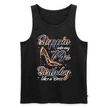 Steppin Into My 79th Birthday 79. Geburtstags - Men's Premium Organic Tank Top - black - Front - Michal (187cm)