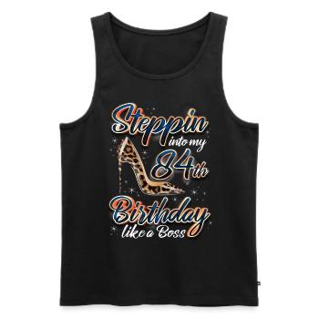 Steppin Into My 84th Birthday 84. Geburtstags - Men's Premium Organic Tank Top - black - Front - Michal (187cm)