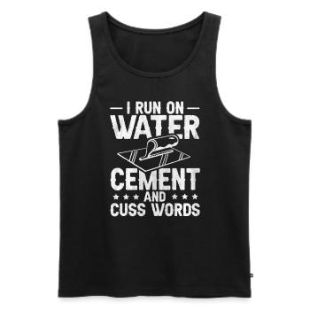 I Run On Water Cement And Cuss Words Betonbauer - Männer Premium Bio Tank Top - Schwarz - Vorne - AI Model Male 178 light (178cm)