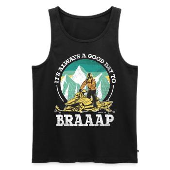 Its Always A Good Day To Braaaap Snowmobiles - Men's Premium Organic Tank Top - black - Front - Michal (187cm)