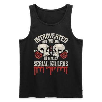 Introverti mais prêt à discuter des tueurs en série - Débardeur bio Premium Homme - noir - Devant - AI Model Male 178 light (178cm)
