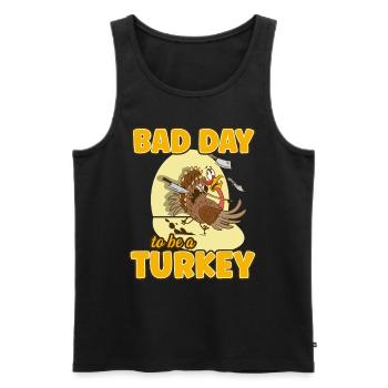 Its A Bad Day To Be A Turkey - Männer Premium Bio Tank Top - Schwarz - Vorne - AI Model Male 178 light (178cm)