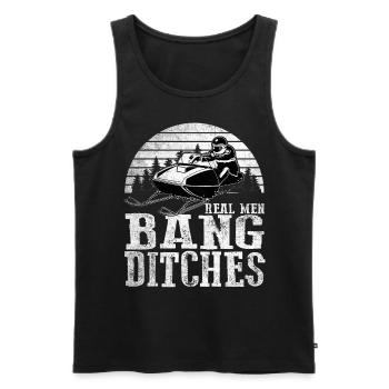 Real Men Bang Ditches Snowmobile - Men's Premium Organic Tank Top - black - Front - Michal (187cm)