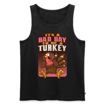 Its A Bad Day To Be A Turkey - Männer Premium Bio Tank Top - Schwarz - Vorne - AI Model Male 178 light (178cm)