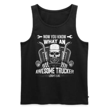 Now You Know What An Awesome Trucker Looks Like - Männer Premium Bio Tank Top - Schwarz - Vorne - Michal (187cm)