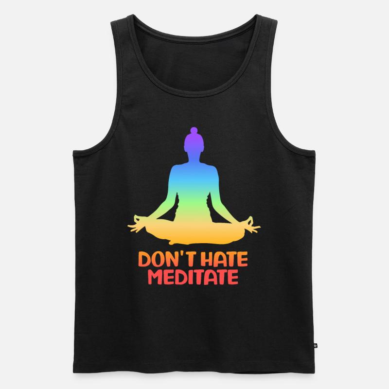 Don't Hate Meditate Yoga - Männer Premium Bio Tank Top - Schwarz