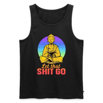 Let That Shit Go Meditating Buddha Yoga - Men's Premium Organic Tank Top - black - Front - Michal (187cm)