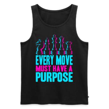 Every Move Must Have A Purpose Funny Chess Player - Männer Premium Bio Tank Top - Schwarz - Vorne - Michal (187cm)