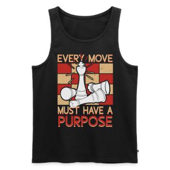 Every Move Must Have A Purpose Funny Chess Player - Männer Premium Bio Tank Top - Schwarz - Vorne - Michal (187cm)