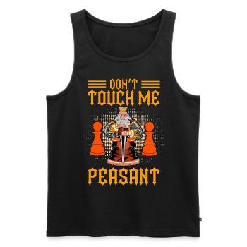 Don't touch me Peasant Funny Chess Player - Männer Premium Bio Tank Top - Schwarz - Vorne - Michal (187cm)