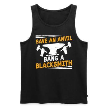 Save An Anvil - Bang A Blacksmith funny blacksmith - Men's Premium Organic Tank Top - black - Front - Michal (187cm)