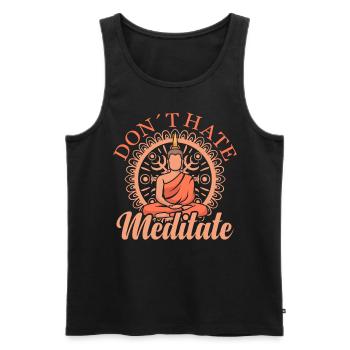 Don't Hate Meditate Meditating Buddha Yoga - Men's Premium Organic Tank Top - black - Front - AI Model Male 178 light (178cm)