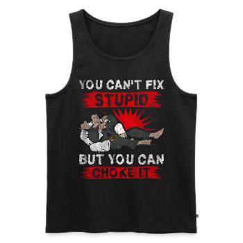 You Cant Fix Stupid But You Can Choke It Jiu Jitsu - Men's Premium Organic Tank Top - black - Front - Michal (187cm)