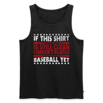 Shirt Is Still Clean I Haven't Played Baseball - Männer Premium Bio Tank Top - Schwarz - Vorne - Michal (187cm)