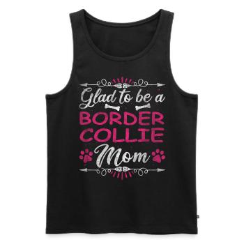 Dog Mom Glad To Be A Border Collie Mom - Männer Premium Bio Tank Top - Schwarz - Vorne - AI Model Male 178 light (178cm)