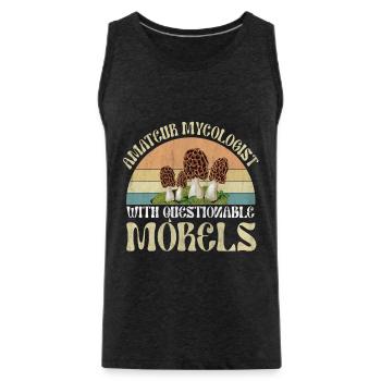 Amateur Mycologist With Questionable Morels - Männer Premium Bio Tank Top - Anthrazit - Vorne - Alexander (188cm)