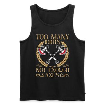 Too Many Idiots - Not Enough Axes Viking - Männer Premium Bio Tank Top - Schwarz - Vorne - AI Model Male 178 light (178cm)